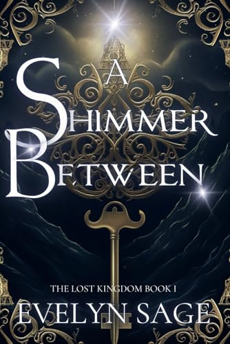 A Shimmer Between A Fated Mates, 12 Dancing Princesses Fantasy Romance Retelling by Evelyn Sage