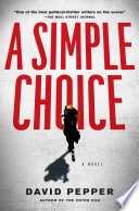 A Simple Choice by David Pepper