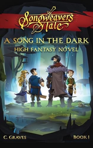 A Song in the Dark High Fantasy Novel by C. Graves