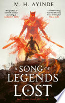 A Song of Legends Lost by M. H. Ayinde
