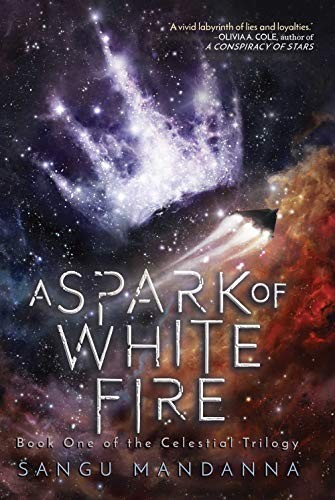 A spark of white fire by Sangu Mandanna