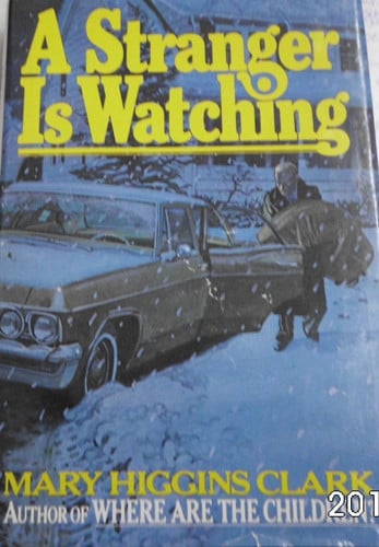 A Stranger is Watching by Clark, Mary Higgins