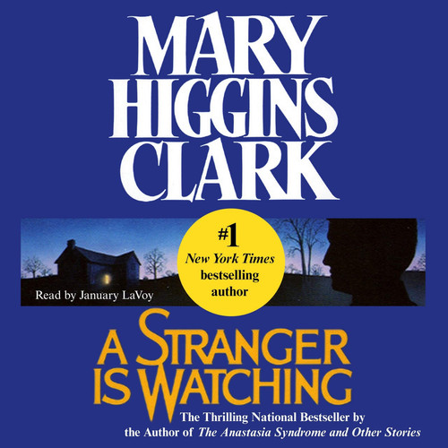 A Stranger Is Watching by Mary Higgins Clark
