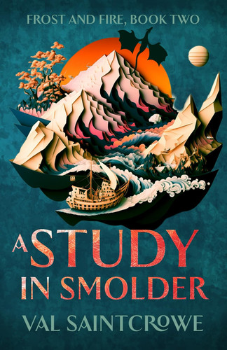 A Study in Smolder A Dragon Rider Academy Fantasy Romance by VAL. SAINTCROWE