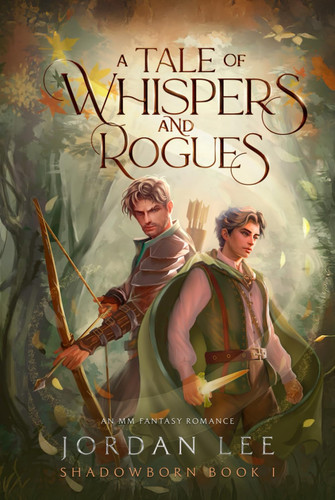 A Tale of Whispers and Rogues: An MM Fantasy Romance (Shadowborn) by Lee, Jordan