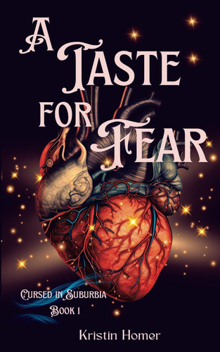 A Taste for Fear A Paranormal Women's Fantasy by Kristin Homer