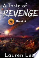 A Taste of Revenge (Post Apocalyptic Fiction) by Laurèn Lee