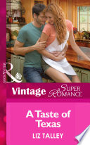 A Taste of Texas (Mills & Boon Vintage Superromance) (Hometown U.S.A., Book 21) by Liz Talley