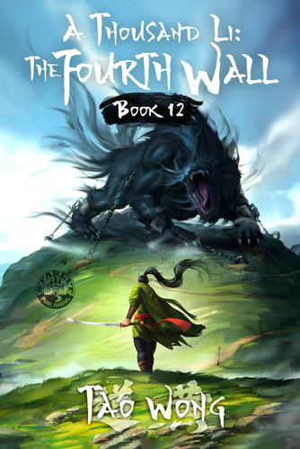 A Thousand Li The Fourth Wall: An Epic Progression Fantasy by Tao Wong