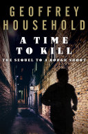 A Time to Kill by Geoffrey Household