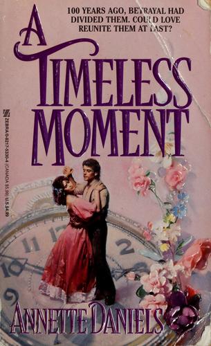 A Timeless Moment by Annette Daniels
