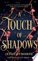 A Touch of Shadows by Jessica Thorne