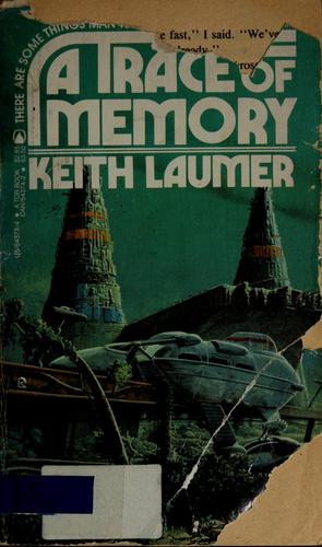 A trace of memory by Keith Laumer