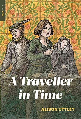 A Traveller in Time by Alison Uttley