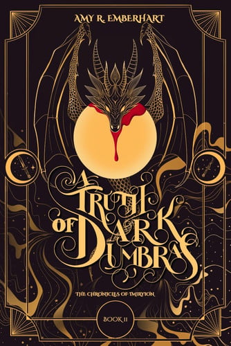 A Truth of Dark Umbras: A Dark Fantasy Vampire Romance (The Chronicles of Imiryion Book 2) by Emberhart, Amy R.