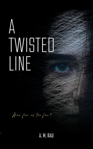 A Twisted Line by A. M. RAU