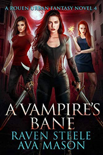 A Vampire's Bane A Gritty Urban Fantasy Novel by Ava Mason