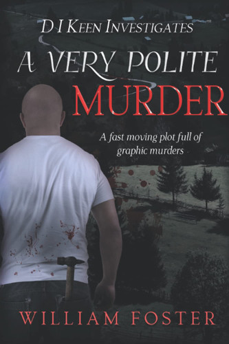 A Very Polite Murder by William Foster