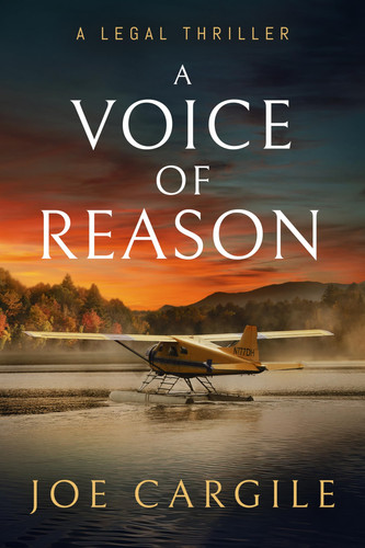 A Voice of Reason A Legal Thriller by Joe Cargile