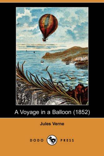 A Voyage in a Balloon by Jules Verne