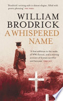 A Whispered Name by William Brodrick