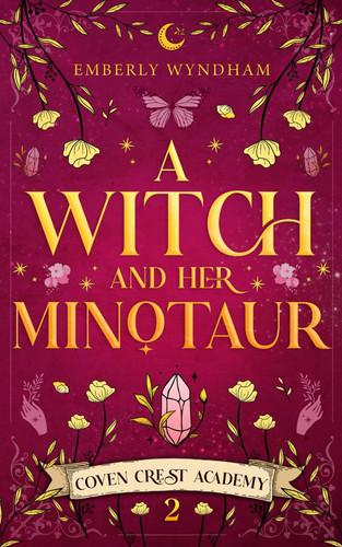 A Witch and Her Minotaur A Cozy Fantasy Monster Romance by Emberly Wyndham