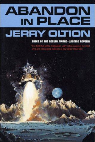 Abandon in place by Jerry Oltion
