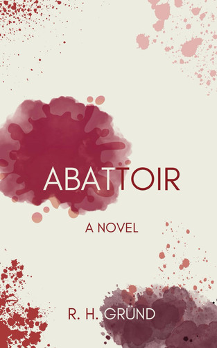 Abattoir by R. H. Gründ