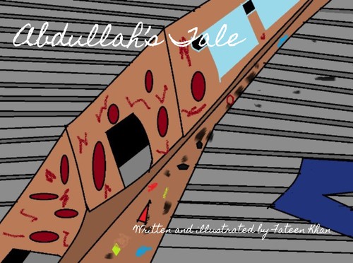Abdullah's Tale by Fateen Khan