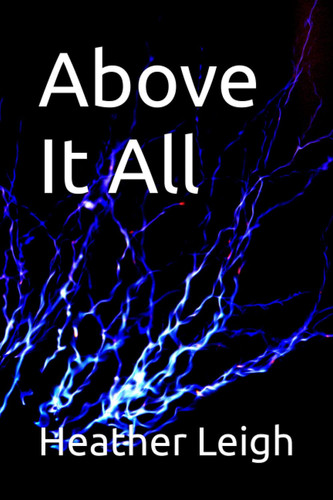 Above It All by Leigh, Heather