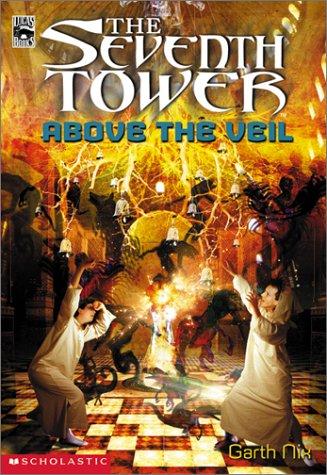 Above the veil by Garth Nix