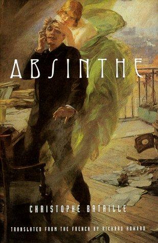 Absinthe by Christophe Bataille