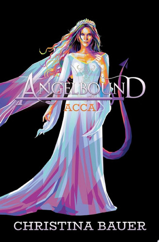 Acca Action. Adventure. Fantasy. Badassdom. by Christina Bauer