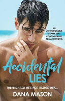 Accidental Lies by Dana Mason