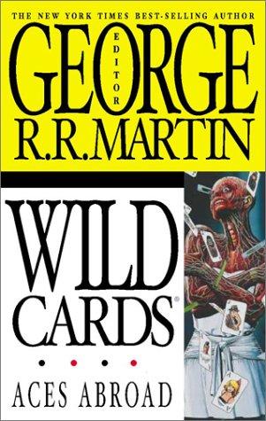 Aces Abroad by George R. R. Martin
