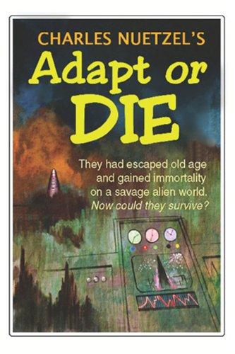 Adapt or Die by Charles Nuetzel