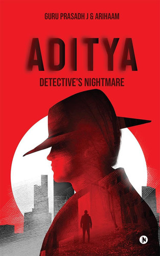 Aditya Detective's Nightmare by Guru Prasadh J
