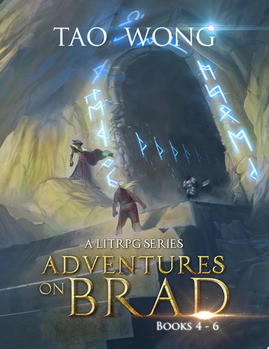 Adventures on Brad Boxset: Books 4 - 6 A LitRPG fantasy by Tao Wong