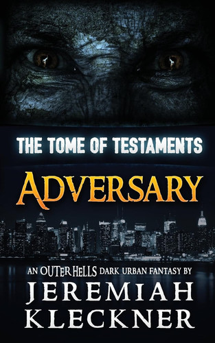 Adversary An OUTER HELLS Dark Urban Fantasy by Jeremiah Kleckner