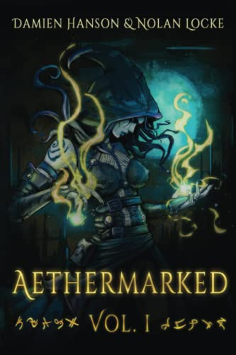 Aethermarked A Dark Fantasy GameLit Isekai by Nolan Locke