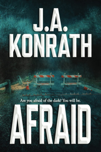 Afraid (The Konrath Dark Thriller Collective) by Konrath, J.A.
