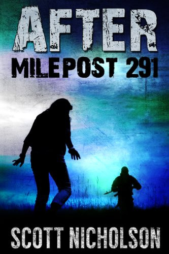 After #3 Milepost 291 (A Post-Apocalyptic Thriller) by Scott Nicholson