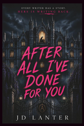 After All I've Done For You by Lanter, JD