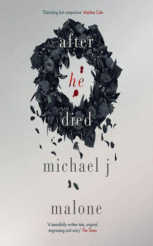 After He Died by Malone, Michael J.