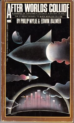 After Worlds Collide by Philip Wylie