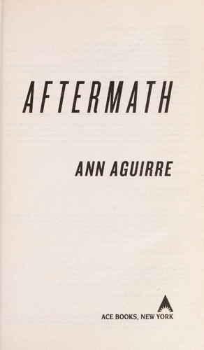 Aftermath by Ann Aguirre