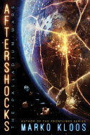 Aftershocks by Marko Kloos