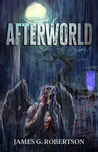 Afterworld (Next Life, #1) by James G. Robertson