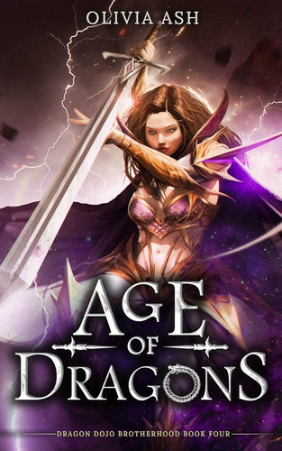 Age of Dragons A Dragon Fantasy Romance Adventure Series by Olivia Ash
