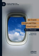 Air Travel Fiction and Film by Erica Durante